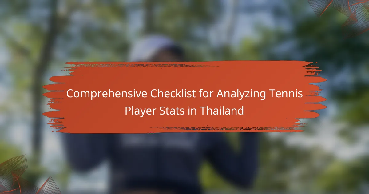 Comprehensive Checklist for Analyzing Tennis Player Stats in Thailand
