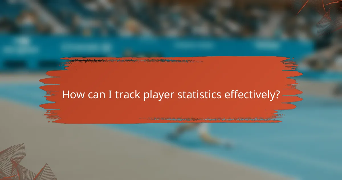 How can I track player statistics effectively?