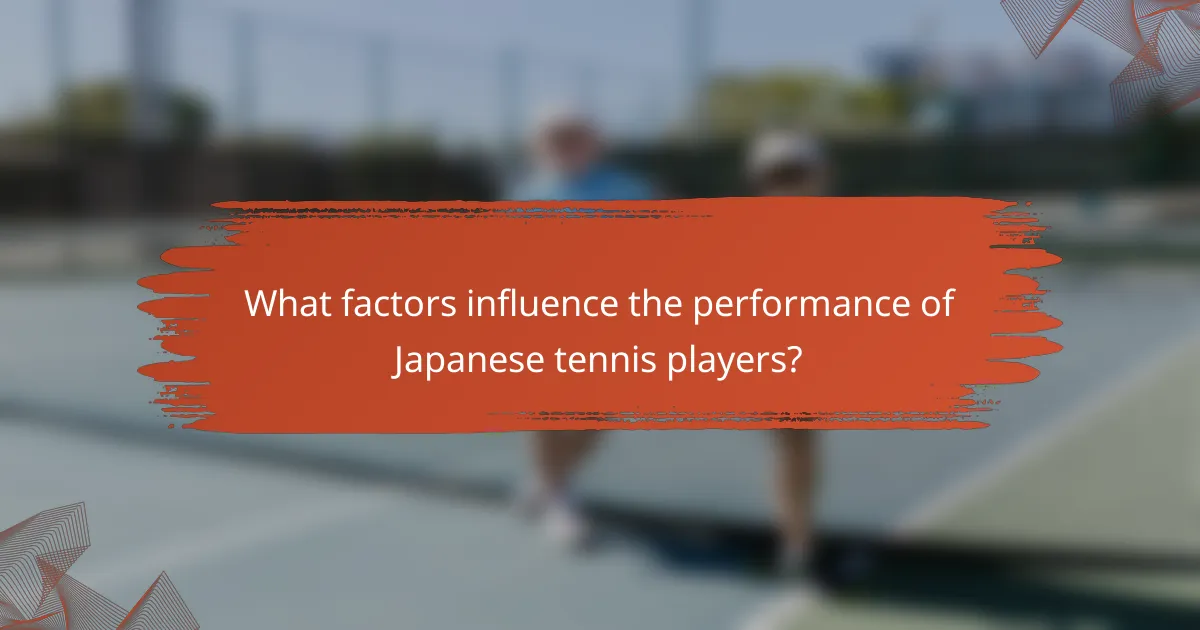 What factors influence the performance of Japanese tennis players?