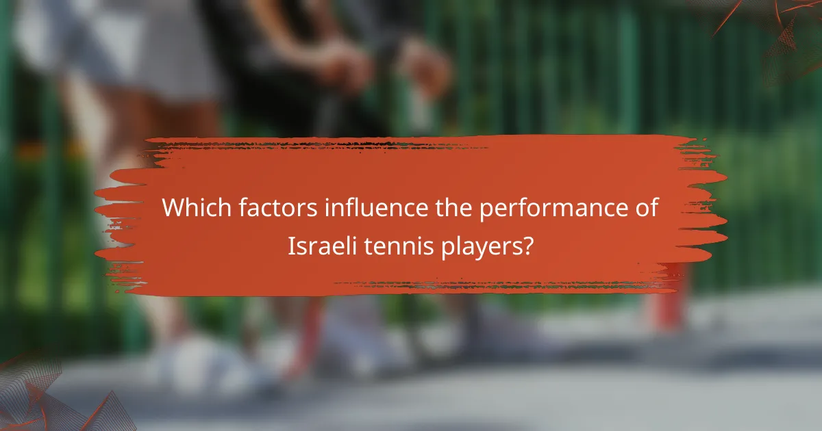Which factors influence the performance of Israeli tennis players?